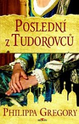 kniha Poslední z Tudorovců, Alpress 2020