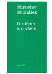 kniha O ničem a o všem, Okamžik 2007