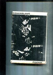 kniha Generálové v pozadí o úloze něm. generálního štábu 1640-1965, Svoboda 1968
