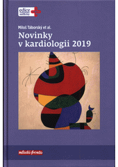 kniha Novinky v kardiologii 2019, Mladá fronta 2019