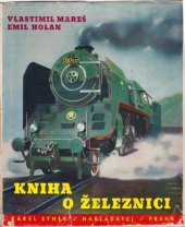 kniha Kniha o železnici, Karel Synek 1936