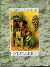 kniha O trpaslících sedm pohádek z pokladů našich a světových pohádkářů bratří Grimmů, Františka Hrubína, Vladislava Stanovského a Jana Vladislava, Dagmar Findové, Albatros 1996