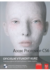 kniha Adobe Photoshop CS6 oficiální výukový kurz, CPress 2013