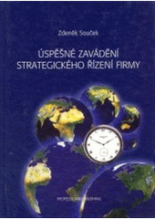 kniha Úspěšné zavádění strategického řízení firmy, Professional Publishing 2003