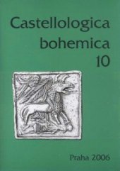 kniha Castellologica bohemica 10., Archeologický ústav AV ČR 2006