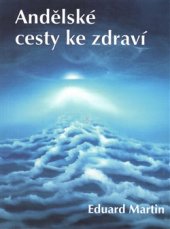 kniha Andělské cesty ke zdraví, Baset 2016