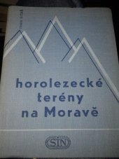 kniha Horolezecké terény na Moravě, Sportovní a turistické nakladatelství 1960
