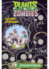 kniha Plants vs. Zombies Explozivní houba, Computer Press 2019