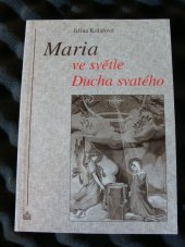 kniha Maria ve světle Ducha svatého, Matice Cyrillo-Methodějská 1998
