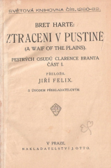 kniha Ztraceni v pustině = Část I. (A Waif of the Plains) : pestrých osudů Clarence Branta., J. Otto 1917