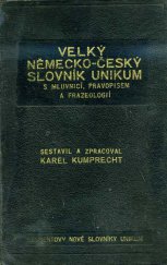 kniha Velký německo-český slovník Unikum s mluvnicí, pravopisem, frazeologií a podrobným přehledem německého skloňování, časování a stupňování, Alois Neubert 1940
