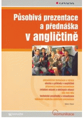 kniha Působivá prezentace a přednáška v angličtině, Grada 2007