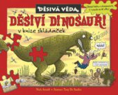 kniha Děsivá věda Děsiví dinosauři v knize skládaček, Egmont 2008