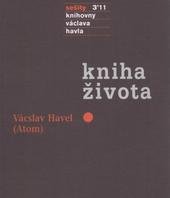 kniha Kniha života záznamy a komentáře spiristických seancí, Knihovna Václava Havla 2011