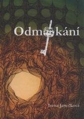 kniha Odmykání výběr z poezie a malířské tvorby (1965-2010), Tribun EU 2010