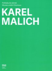 kniha Karel Malich. Vnitřní světlo  Pohledy do sbírek Muzea umění Olomouc , Muzeum umění Olomouc  2014
