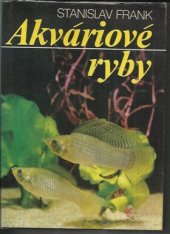 kniha Akváriové ryby, Príroda 1984