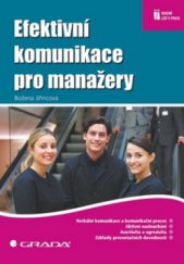 kniha Efektivní komunikace pro manažery, Grada 2010