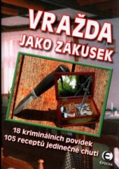 kniha Vražda jako zákusek, Epocha 2005