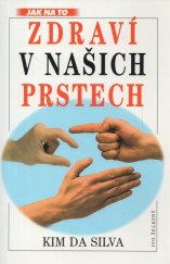 kniha Zdraví v našich prstech mudry - komunikace s naší životní silou pomocí povzbuzení reflexních zón, Ivo Železný 1997