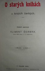 kniha O starých knihách a krojích českých, Alois Hynek 1902