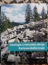 kniha Geologie a nerostné zdroje Karlovarského kraje, Karlovarský kraj 2015