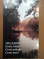 kniha Cesta čekání Cesta pokoje ; Cesta moci, Karmelitánské nakladatelství 1996