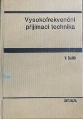 kniha Vysokofrekvenční příjímací technika vysokošk. příručka pro vys. školy techn. směru, SNTL 1986