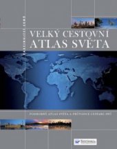 kniha Velký cestovní atlas světa, Svojtka & Co. 2008