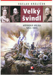 kniha Velký švindl Krymská válka 1853-1855, Epocha 2018