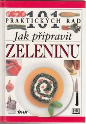 kniha Jak připravit zeleninu, Ikar 1999