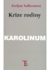 kniha Krize rodiny, Karolinum  1998