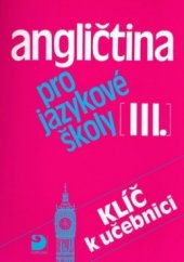 kniha Angličtina pro jazykové školy III. klíč k učebnici, Fortuna 2001