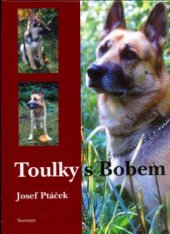 kniha Toulky s Bobem, aneb flákání se s Neroškem (jak tomu říká moje žena), Sursum 2005