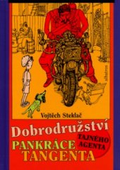 kniha Dobrodružství tajného agenta Pankráce Tangenta, Albatros 2005
