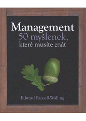 kniha Management 50 myšlenek, které musíte znát, Slovart 2012