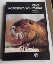 kniha Chov kožešinových zvířat Určeno pro posl. fak. agronomické, SPN 1976