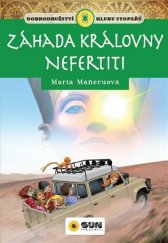 kniha Dobrodružství Klubu stopařů  Záhada královny Nefertiti, Sun 2018