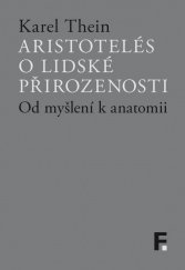 kniha Aristotelés o lidské přirozenosti Od myšlení k anatomii, Filosofia 2017