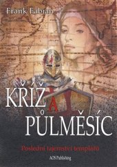 kniha Kříž a půlměsíc, AOS Publishing 2016