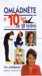 kniha Omládněte o 10 let za 10 týdnů, Eminent 2000