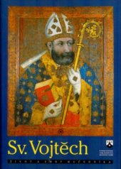 kniha Sv. Vojtěch život a smrt mučedníka, Karmelitánské nakladatelství 1997