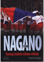 kniha Nagano 1998 turnaj století očima vítězů, Čas 2021