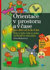 kniha Orientace v prostoru a čase pro děti od 4 do 6 let Kdy to bylo, kde se stalo, medvídě se zatoulalo, Edika 2019