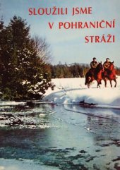 kniha Sloužili jsme v Pohraniční stráži, Orego 2007