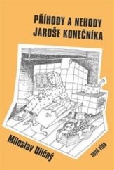 kniha Příhody a nehody Jaroše Konečníka, Nová vlna 2017