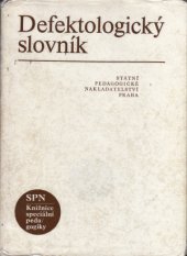 kniha Defektologický slovník, SPN 1984
