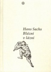 kniha Blázni v lázni, Vyšehrad 2001