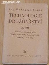 kniha Technologie drožďařství. 2. díl, - Suroviny a pomocné látky., Vědecko-technické nakladatelství 1951