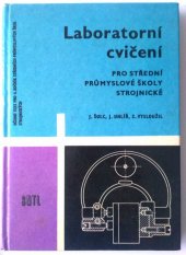 kniha Laboratorní cvičení pro střední průmyslové školy strojnické, SNTL 1965